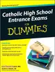 Catholic High School Entrance Exams for Dummies