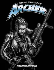 ShadowForce: Archer A Spycraft Campaign Setting d20 system AEG01000 (RK) 04/23