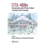 CITY-HUBS: SUSTAINABLE AND EFFICIENT URBAN TRANSPORT INTERCHANGES