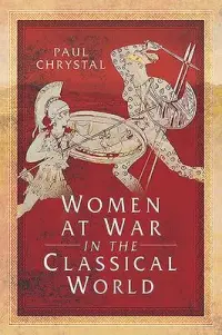 在飛比找博客來優惠-Women at War in the Classical 