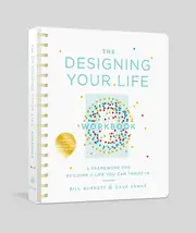 The Designing Your Life Workbook by Bill BurnettDave Evans Paperback Book