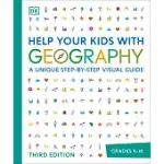 HELP YOUR KIDS WITH GEOGRAPHY: A UNIQUE STEP-BY-STEP VISUAL GUIDE