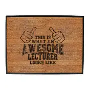 This Is What Awesome Lecturer - Funny Novelty Doormat Man Cave Floor mat