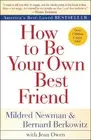 Jean Owen Mildred Newman Bernard Berkow How to Be Your Own Best Fri (Paperback)