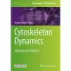 Cytoskeleton Dynamics: Methods and Protocols