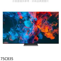 在飛比找環球Online優惠-TCL【75C835】75吋連網mini LED 4K電視(