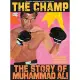 The Champ: The Story of Muhammad Ali