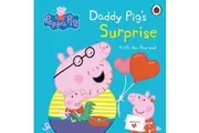 Peppa Pig: Daddy Pig's Surprise: A Lift-the-Flap Book