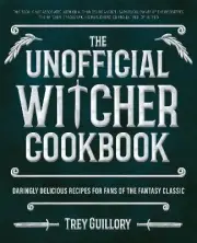 The Unofficial Witcher Cookbook - 9781646044122