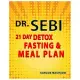Dr. Sebi: 21 Day Detox, Fasting and Meal Plan
