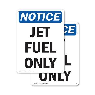 (2 Pack) Jet Fuel Only OSHA Notice Sign Decal Metal Plastic