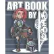 Art Book By Tobias: A Decade plus of Artwork