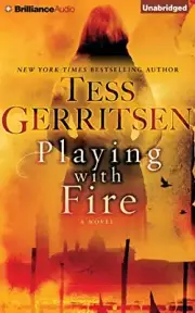 PLAYING WITH FIRE by TESS GERRITSEN .4CD Unabridged