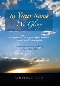 在飛比找博客來優惠-In Your Name We Glory: An Insp