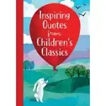 INSPIRING QUOTES FROM CHILDREN’S CLASSICS