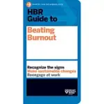 HBR GUIDE TO BEATING BURNOUT