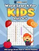 Word Search for Kids Ages 4-6 100 Large Print Find a Word Puzzles