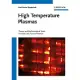High Temperature Plasmas: Theory and Mathematical Tools for Laser and Fusion Plasmas