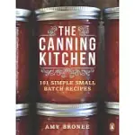 THE CANNING KITCHEN: 101 SIMPLE SMALL BATCH RECIPES