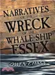 Narratives of the Wreck of the Whale-Ship Essex