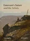 Emerson's Nature and the Artists: Idea as Landscape, Landscape as Idea by Tyler