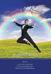 Dancing in the Rainbow: Memoire by Stephen Preston (English) Hardcover Book
