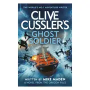 Clive Cussler's Ghose Soldier by Mike Maden - Book
