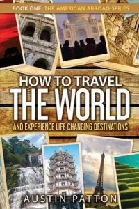 在飛比找博客來優惠-How to Travel the World and Ex