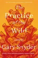 The Practice of the Wild ― Essays