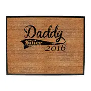 Daddy Since 2016 - Funny Novelty Doormat Man Cave Floor mat