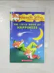 【書寶二手書T5／原文小說_GTX】The little book of happiness_text by Geronimo Stilton ; illustrations by Wally Bluecheese ; translated by Jul