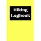 Hiking Logbook: Hiking Journal With Prompts To Write In, Trail Log Book, Hiker’’s Journal, Hiking Journal, Hiking Log Book, Hiking Gift