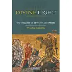 DIVINE LIGHT: THEOLOGY OF DENYS THE AREOPAGITE