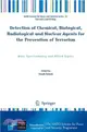 Detection of Chemical, Biological, Radiological and Nuclear Agents for the Prevention of Terrorism ― Mass Spectrometry and Allied Topics