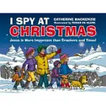 I SPY AT CHRISTMAS: JESUS IS MORE IMPORTANT THAN CRACKERS AND TINSEL