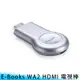 【台南/免運】E-Books WA2 免安裝 無線/WIFI/HDMI 影音/高畫質 電視棒/傳輸器 蘋果/安卓/筆電