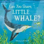 CAN YOU SHARE, LITTLE WHALE?(精裝)/JONNY LAMBERT【三民網路書店】