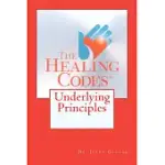 THE HEALING CODES: UNDERLYING PRINCIPLES