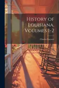 在飛比找博客來優惠-History of Louisiana, Volumes 