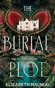 The The Burial Plot: The bewitching, seductive gothic thriller from the author