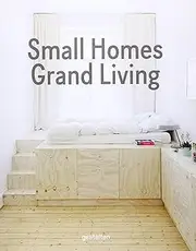 Small Homes, Grand Living: Interior Design for Compact Spaces