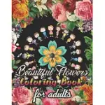 BEAUTIFUL FLOWERS COLORING BOOK FOR ADULTS: AN ADULT COLORING BOOK FEATURING EXQUISITE FLOWER BOUQUETS AND ARRANGEMENTS FOR STRESS RELIEF AND RELAXATI