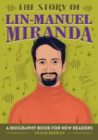 在飛比找博客來優惠-The Story of Lin-Manuel Mirand