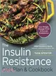 The Insulin Resistance Diet Plan & Cookbook ― Lose Weight, Manage Pcos, and Prevent Prediabetes