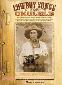 在飛比找三民網路書店優惠-Cowboy Songs for Ukulele