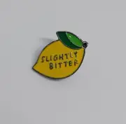 Slightly Bitter Yellow Lemon Funny Joke Novelty Brooch Enamel Lapel Pin