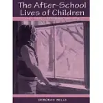 THE AFTER-SCHOOL LIVES OF CHILDREN: ALONE AND WITH OTHERS WHILE PARENTS WORK