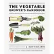 The Vegetable Grower’’s Handbook: Unearth Your Garden’’s Full Potential