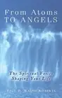 From Atoms To Angels by Paul D. Walsh-Roberts (English) Paperback Book