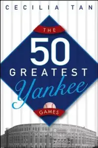 在飛比找博客來優惠-The 50 Greatest Yankee Games